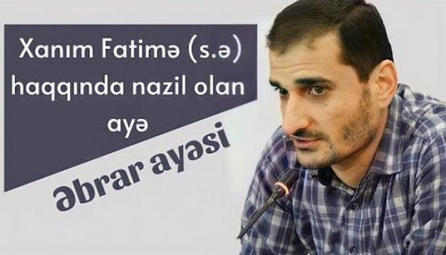 Xanım Fatimə (s.ə) haqqında nazil olan - Əbrar ayəsi